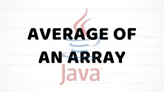 Average Of An Array | Java For Beginners