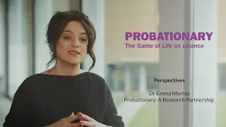 Dr Emma Murray: Probationary - A Research Partnership