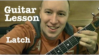 Latch ★ Guitar Lesson ★ EASY TUTORIAL ★ Sam Smith (Disclosure)