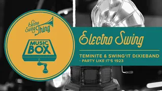 Teminite - Party Like It's 1923 // Electro Swing