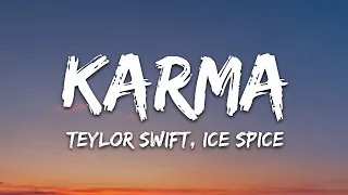 Taylor Swift - Karma (Lyrics) ft. Ice Spice |1hour Lyrics