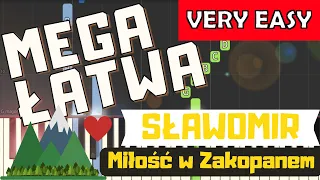 🎹 Miłość w Zakopanem (Sławomir) - Piano Tutorial (MEGA ŁATWA wersja) 🎵 NUTY W OPISIE 🎼