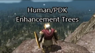 Human/PDK Enhancement Trees