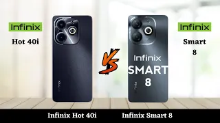 Infinix Hot 40i Vs Infinix Smart 8 - Full Comparison 2023