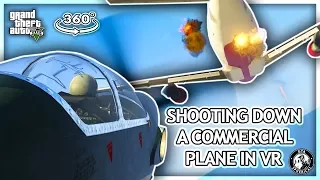 Shooting Down a Commercial Plane in VR - GTA V 360°