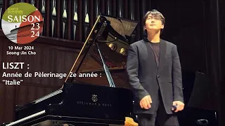 Seong-Jin Cho : Liszt  Année de Pèlerinage 2e année : “Italie” (20240310 La Chaux-de-fonds)