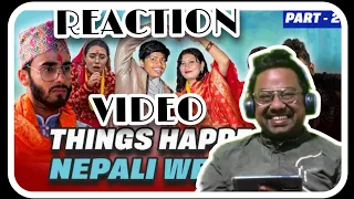 Things Happen in Nepali Wedding- Part 2 |Risingstar Nepal| Reaction Video| Rising star Nepal