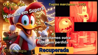 ⭐ Pica-Pau: Cupins Marcianos.⭐Dublagem perdida e inédita da AIC recuperada