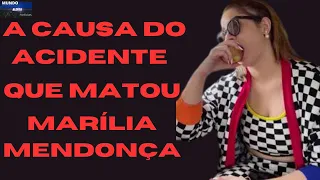 Saiba a causa do acidente que matou  Marilia Mendonça - laudo do acidente.