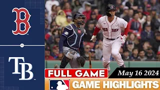 Boston Red Sox Vs. Tampa Bay Rays FULL GAME HIGHLIGHTS May 16, 2024 | 2024 MLB Season