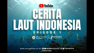 Cerita Laut Indonesia - Episode 1