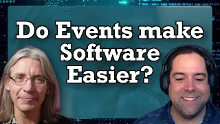 Can Event-Driven Architecture make Software Design Easier? (with Bobby Calderwood)