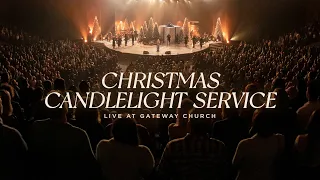 2023 Christmas Candlelight Service at Gateway | ft Cain, Michelle Williams, Dave Barnes, Jenna Raine