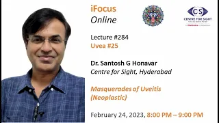 Lecture 284, Uvea 25, MASQUERADES OF UVEITIS (Neoplastic) by Dr Santosh G Honavar- Fri, Feb 24, 8 PM