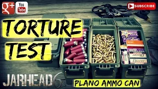 Torture Test: Plano Ammo Can