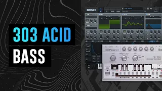 How To Make Acid 303 Sounds (Serum)