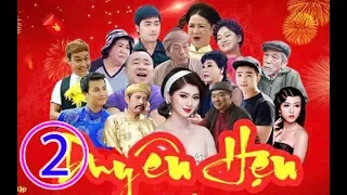 Hài Tết 2019 - Phim Hài Tết DUYÊN HẸN Tập 2 - Phim Hài Tết Mới Nhất 2019