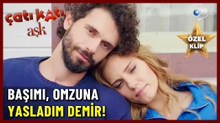 Başımı, Omzuna Yasladım Demir! - Çatı Katı Aşk Özel Klip