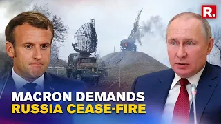 Macron In Fresh Talks With Putin Demands Ceasefire & Protection Of Ukraine Civilians