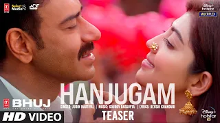 Hanjugam Teaser | Bhuj: The Pride Of India | Ajay D. Pranitha S. Sonakshi S.| Jubin N |Out Tomorrow