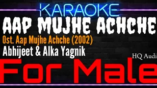 Karaoke Aap Mujhe Achche ( For Male ) - Abhijeet & Alka Yagnik Ost. Aap Mujhe Achche (2002)