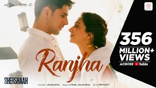 Ranjha – Official Video | Shershaah | Sidharth–Kiara | B Praak | Jasleen Royal | Romy | Anvita Dutt