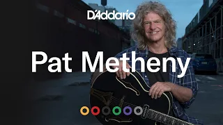 Pat Metheny Interview: The Story Behind D'Addario XL Chromes & More