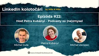 #22 - hosť Petra Kubányi - Podcasty sú (ne)zmysel.