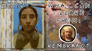 What Can I Learn From Rembrandt - Friday, Week 38 (16/10/2020)