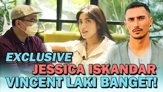 JESSICA ISKANDAR : Vincent Itu LAKI BANGET! Aku Seneng Banget Ketemu Yang Lebih Dominan ❤