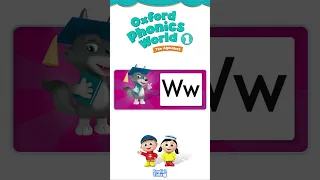 Oxford Phonics World  🔤🌍 1 - The Alphabet | Learn the letter 'Ww' with 'Wise Wolf' 🐺