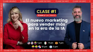 Clase 1 - Descubre el nuevo marketing para vender más en la era de la IA