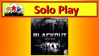 Blackout: Hong Kong Solo Playthrough