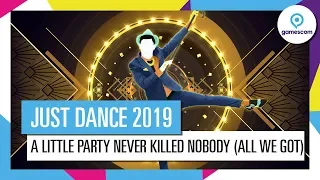 A LITTLE PARTY NEVER KILLED NOBODY (ALL WE GOT) - FERGIE FT. Q-TIP, GOONROCK | JUST DANCE 2019