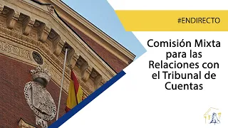 Comisión Mixta para las Relaciones con el Tribunal de Cuentas (29/11/2022)