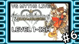 VG Myths Live - Level 1-ish Kingdom Hearts: Chain of Memories *DAY 6*