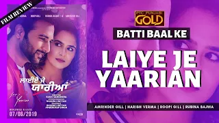 Laiye Je Yaarian | Film Review | Amrinder Gill | Harish Verma | Batti Baal Ke | PTC Punjabi Gold