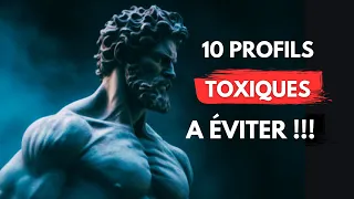 10 Individus à Éviter Absolument! | Stoïcisme | Comment les Identifier ?