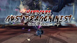 Gust Dragon Nest Hardcore (Saint POV) | Dragon Nest SEA (DN SEA)