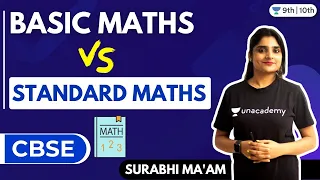 Basic Maths vs Standard Maths | CBSE | Unacademy Class 9 & 10 | Surabhi Ma'am