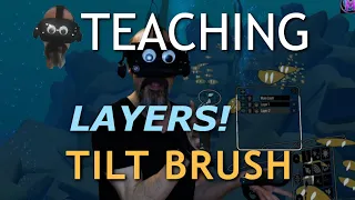 Teaching Tilt Brush: Layers! (Open Brush)