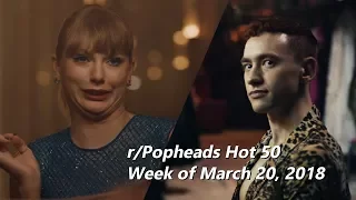 The Popheads Weekly Hot 50 Chart - Week of March 20, 2018 | Countdown Video