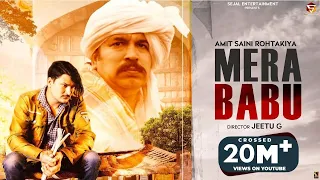 AMIT SAINI ROHTAKIYA : MERA BABU (Official Video) Joginder Kundu | New Haryanvi Songs Haryanavi 2021