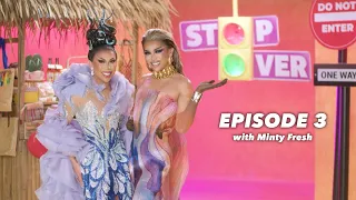 The Stop Over | Episode 3 with Minty Fresh | #DragRacePH Season 2