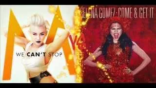 Miley Cyrus vs Selena Gomez - We Can't Come & Get It