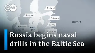 Russia: Naval drills in Baltic Sea held to train for 'protection' | DW Newss