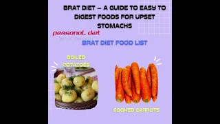 BRAT Diet Food List– A Guide To Easy to Digest Foods For Upset Stomachs