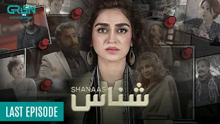 Shanaas | Last Episode | Hajra Yamin  | Green TV Entertainment