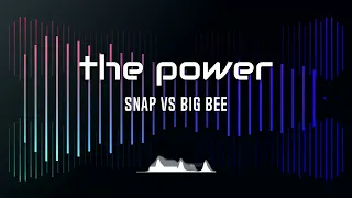 I GOT THE POWER (REMIX) = SNAP VS BIG BEE