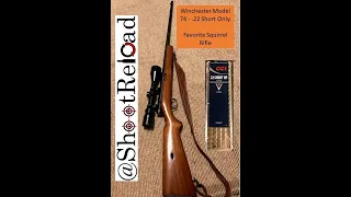 Favorite Squirrel Rifle - Winchester Model 74 - .22 Short Only